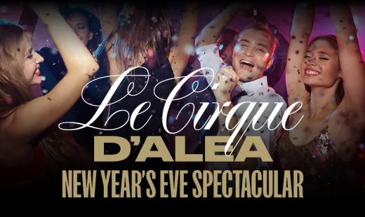 Le Cirque d’Alea: New Year’s Eve Spectacular